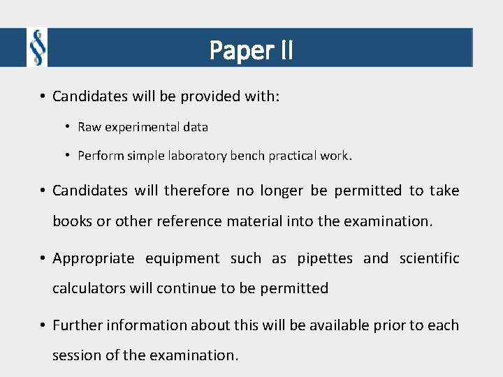 Paper II • Candidates will be provided with: • Raw experimental data • Perform Paper II • Candidates will be provided with: • Raw experimental data • Perform