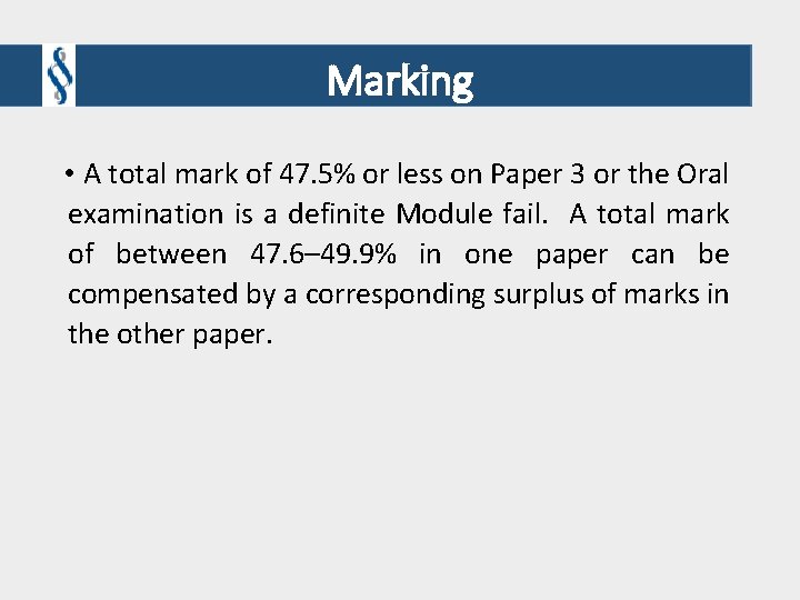 Marking • A total mark of 47. 5% or less on Paper 3 or Marking • A total mark of 47. 5% or less on Paper 3 or