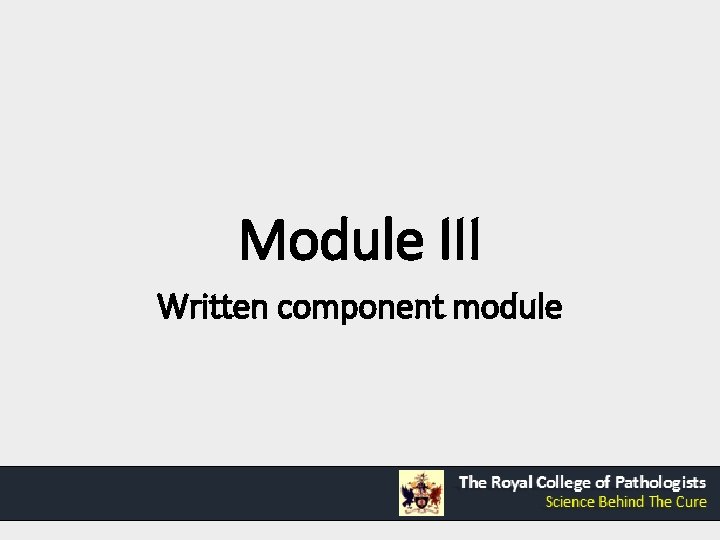 Module III Written component module Module III Written component module