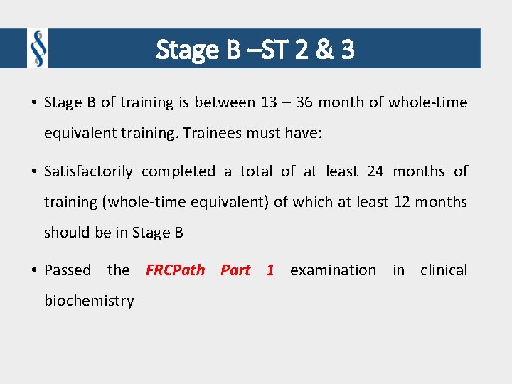 Stage B –ST 2 & 3 • Stage B of training is between 13 Stage B –ST 2 & 3 • Stage B of training is between 13