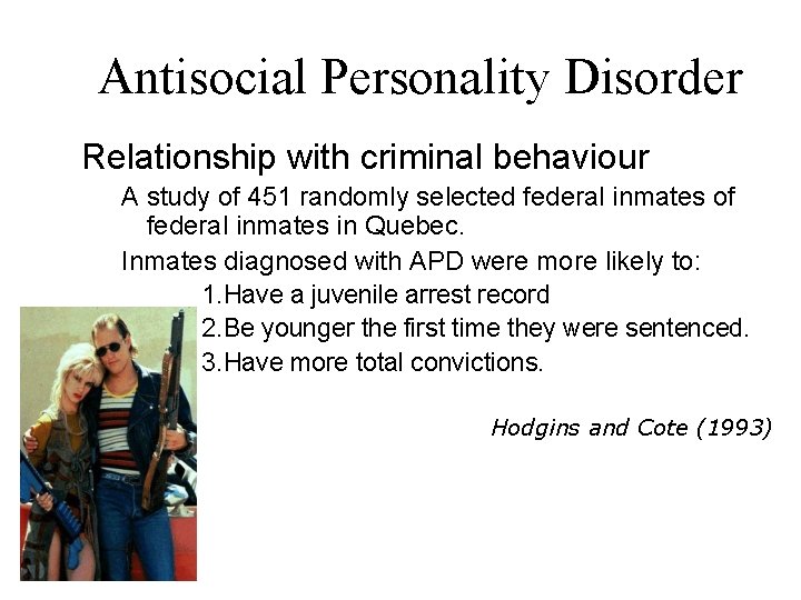 Antisocial Personality Disorder Relationship with criminal behaviour A study of 451 randomly selected federal