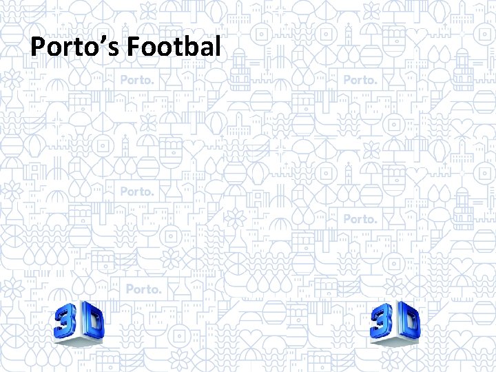 Porto’s Footbal 