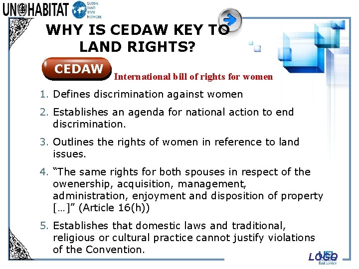 WHY IS CEDAW KEY TO LAND RIGHTS? CEDAW International bill of rights for women