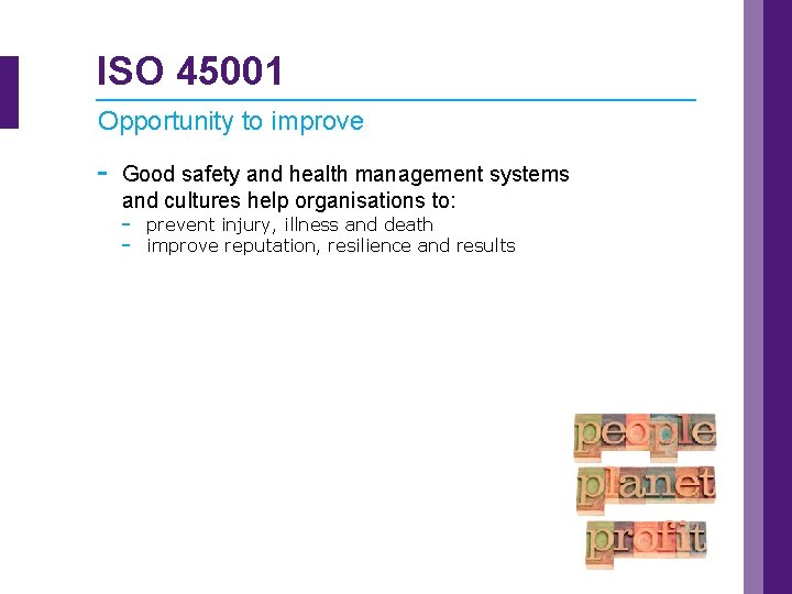 ISO 45001 Opportunity to improve - Good safety and health management systems and cultures