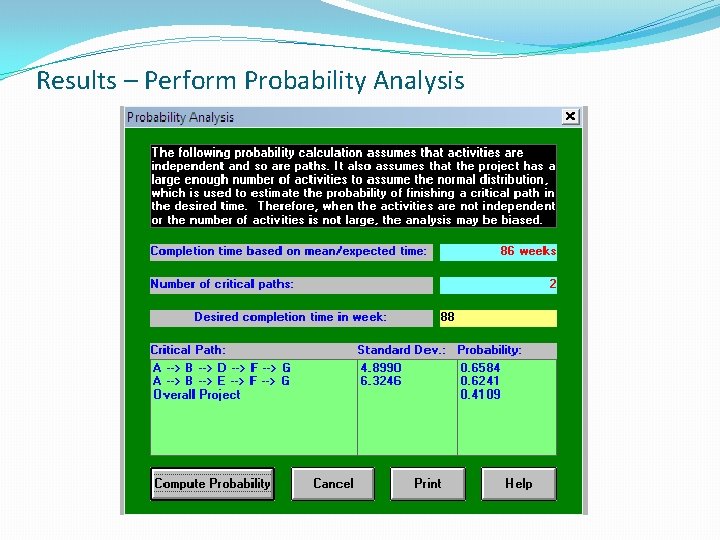 Results – Perform Probability Analysis Results – Perform Probability Analysis