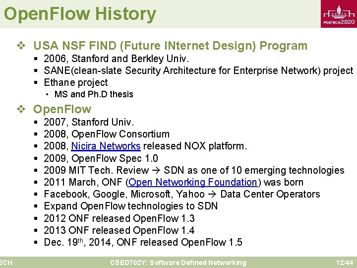 Open. Flow History ECH v USA NSF FIND (Future INternet Design) Program § 2006,