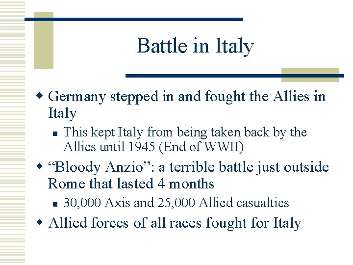Battle in Italy w Germany stepped in and fought the Allies in Italy n