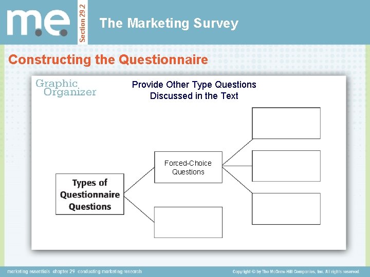 Section 29. 2 The Marketing Survey Constructing the Questionnaire Provide Other Type Questions Discussed