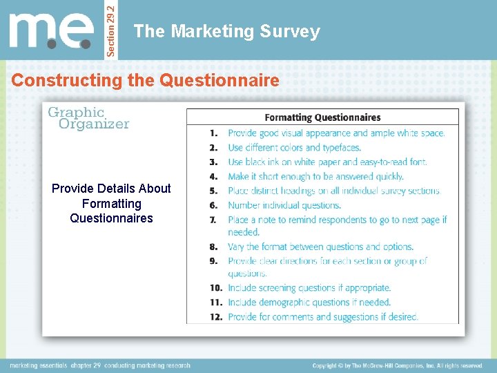 Section 29. 2 The Marketing Survey Constructing the Questionnaire Provide Details About Formatting Questionnaires