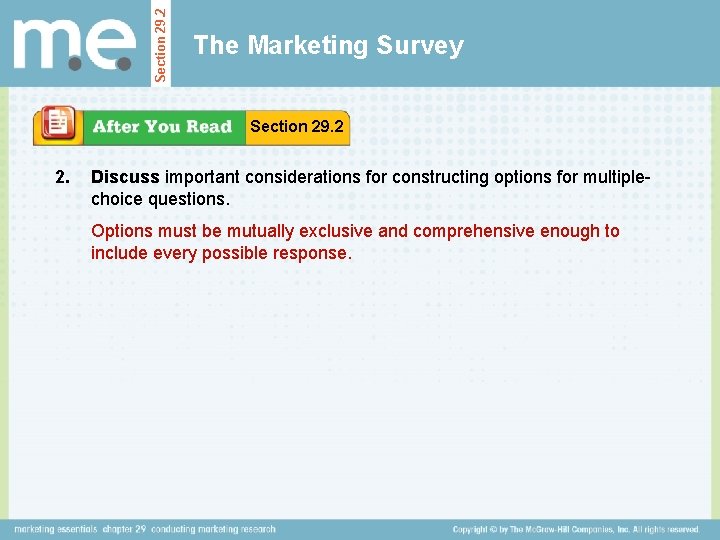 Section 29. 2 The Marketing Survey Section 29. 2 2. Discuss important considerations for