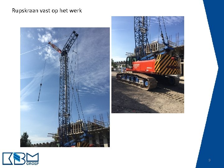 Rupskraan vast op het werk 9 