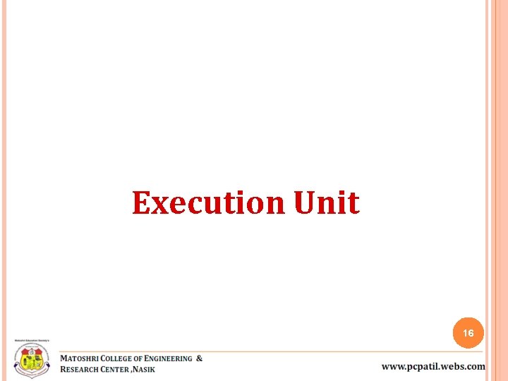 Execution Unit 16 