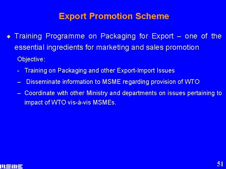 Export Promotion Scheme ¨ Training Programme on Packaging for Export – one of the
