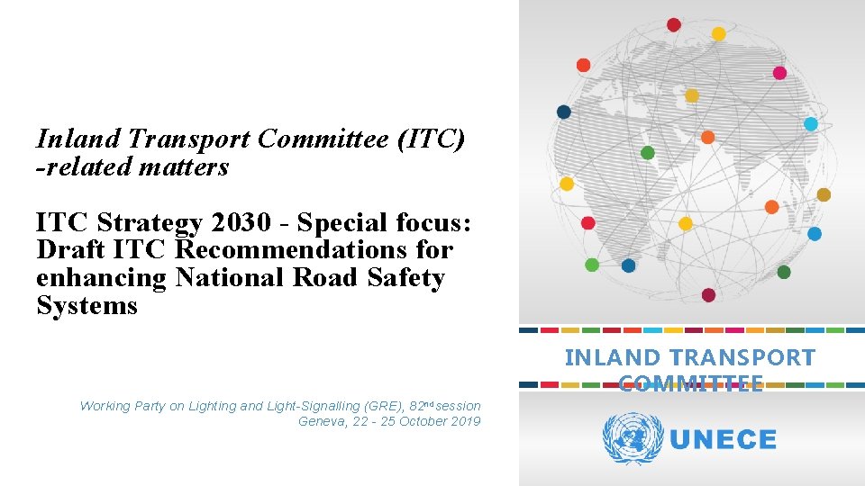 Inland Transport Committee (ITC) -related matters ITC Strategy 2030 - Special focus: Draft ITC