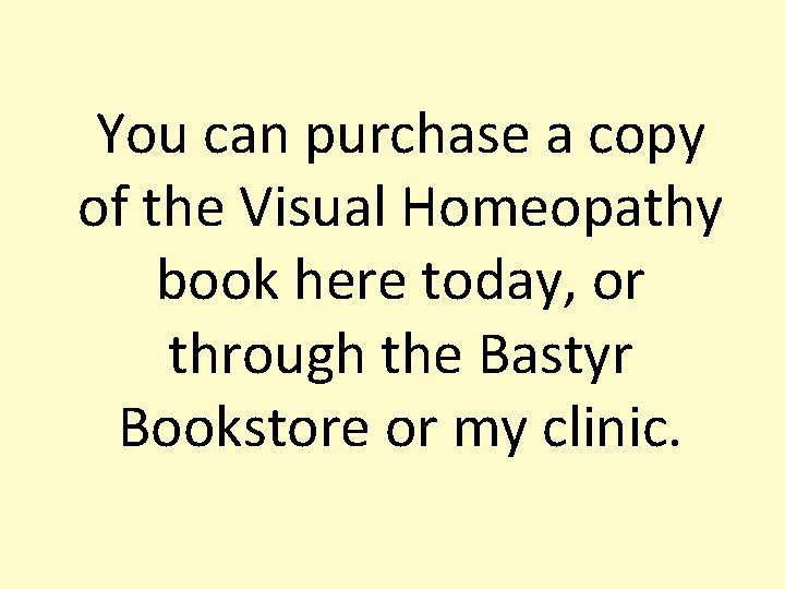  You can purchase a copy of the Visual Homeopathy book here today, or