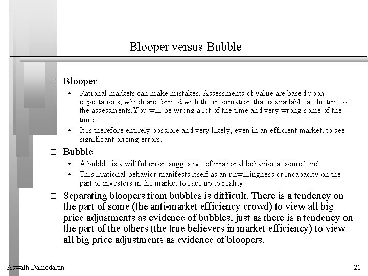 Blooper versus Bubble � Blooper • • � Bubble • • � Rational markets