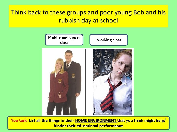 Think back to these groups and poor young Bob and his rubbish day at