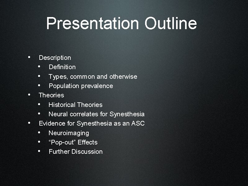 Presentation Outline • Description • Definition • Types, common and otherwise • Population prevalence