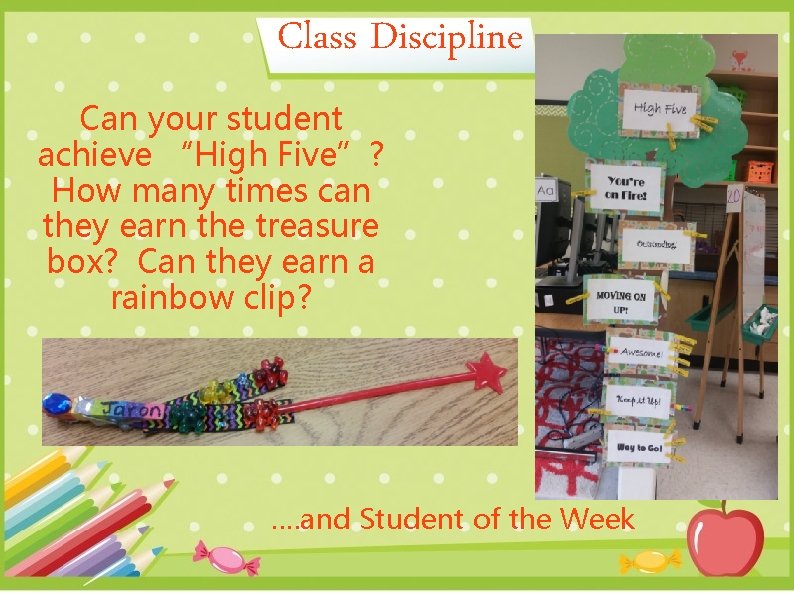 Class Discipline Can your student achieve “High Five”? How many times can they earn