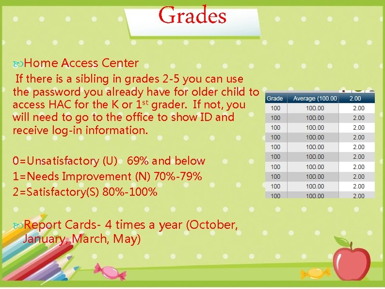 Grades Home Access Center If there is a sibling in grades 2 -5 you