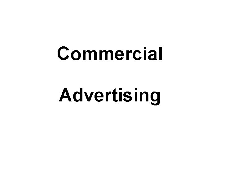 Commercial Advertising 