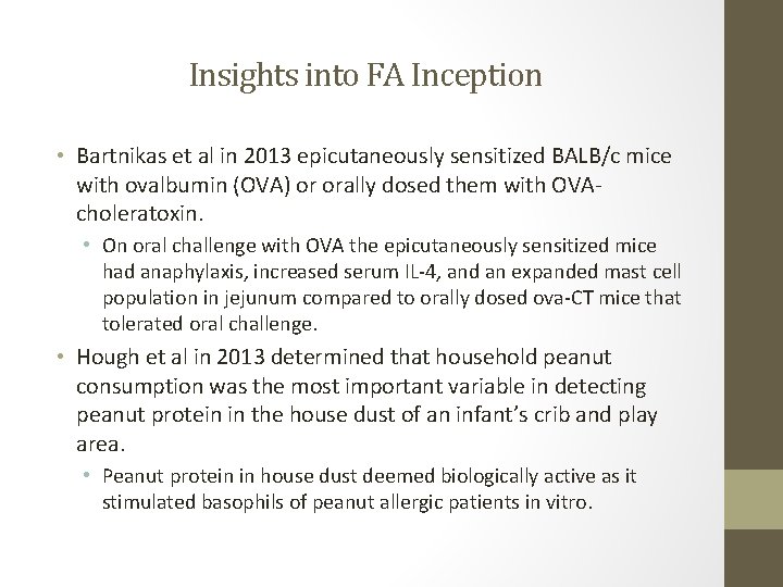 Insights into FA Inception • Bartnikas et al in 2013 epicutaneously sensitized BALB/c mice