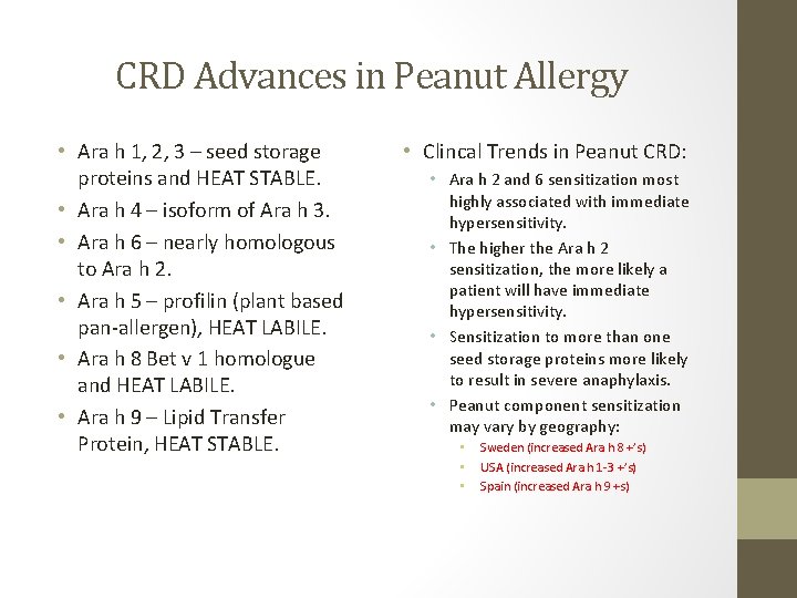 CRD Advances in Peanut Allergy • Ara h 1, 2, 3 – seed storage