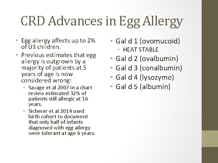 CRD Advances in Egg Allergy • Egg allergy affects up to 2% of US