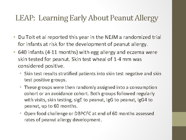 LEAP: Learning Early About Peanut Allergy • Du Toit et al reported this year