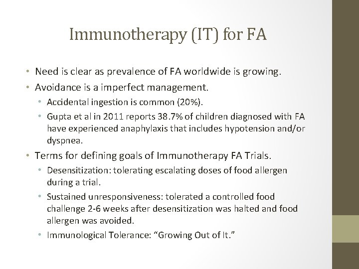 Immunotherapy (IT) for FA • Need is clear as prevalence of FA worldwide is