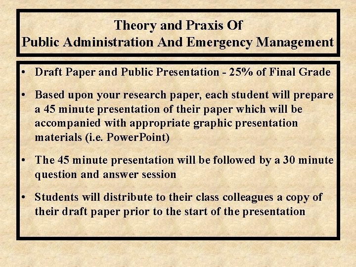 Theory and Praxis Of Public Administration And Emergency Management • Draft Paper and Public