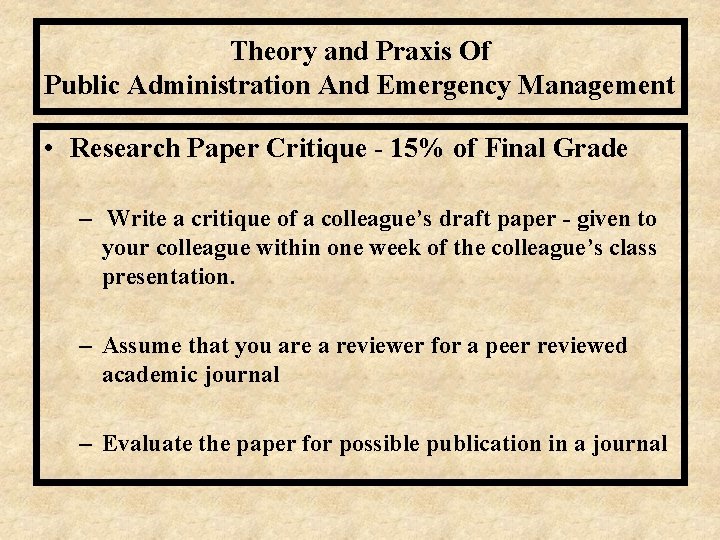 Theory and Praxis Of Public Administration And Emergency Management • Research Paper Critique -