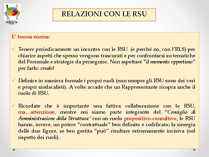 RELAZIONI CON LE RSU Creative Commons Attribution-Share Alike 2. 0 Generic E’ buona norma: