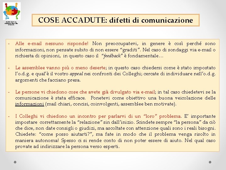 Creative Commons Attribution-Share Alike 2. 0 Generic COSE ACCADUTE: difetti di comunicazione - Alle