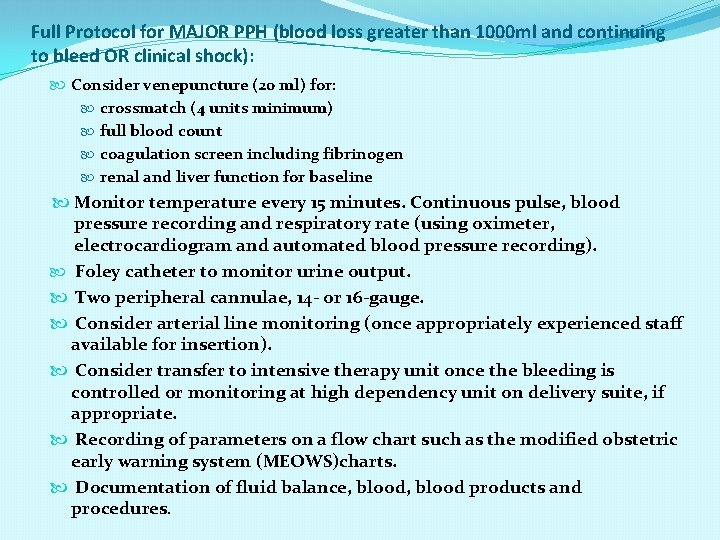 Full Protocol for MAJOR PPH (blood loss greater than 1000 ml and continuing to