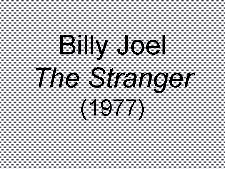 Billy Joel The Stranger (1977) 