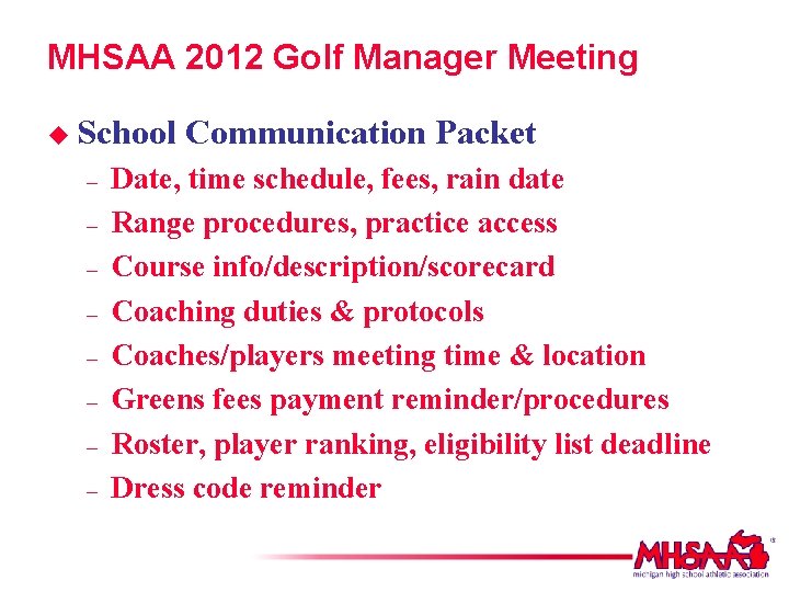 MHSAA 2012 Golf Manager Meeting u School – – – – Communication Packet Date,