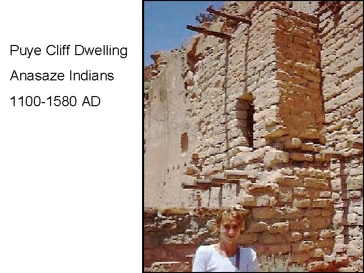 Puye Cliff Dwelling Anasaze Indians 1100 -1580 AD 