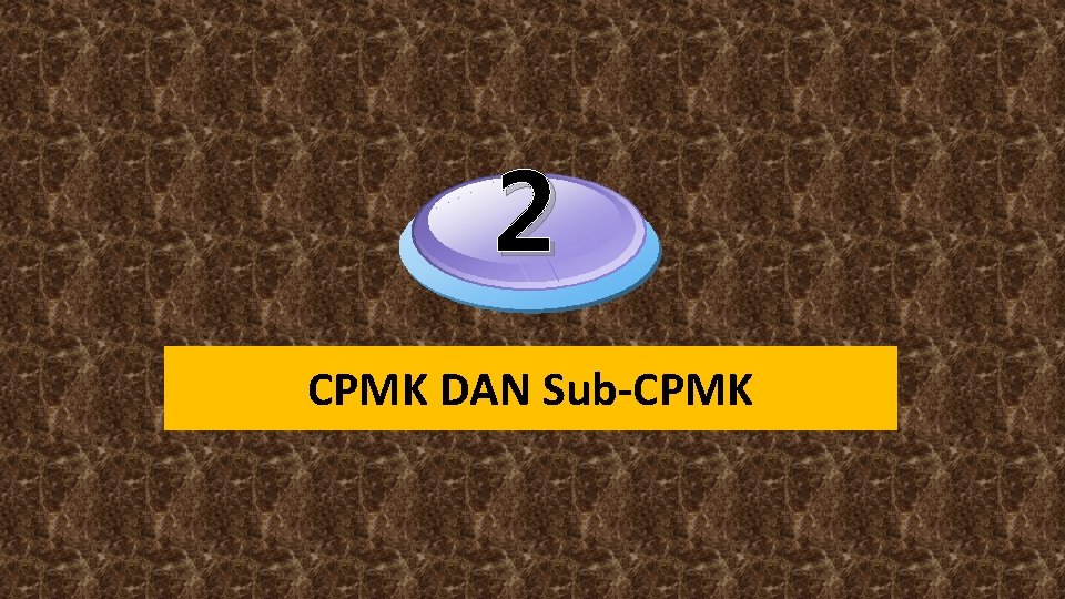 2 CPMK DAN Sub-CPMK 