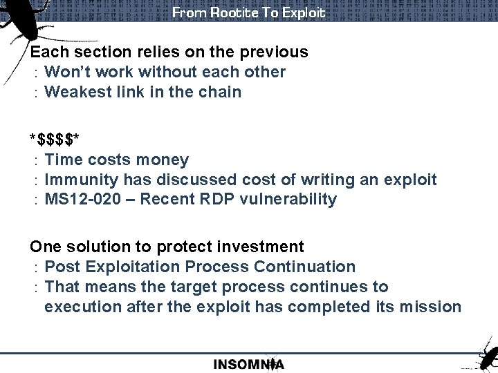 From Rootite To Exploit Each section relies on the previous : Won’t work without