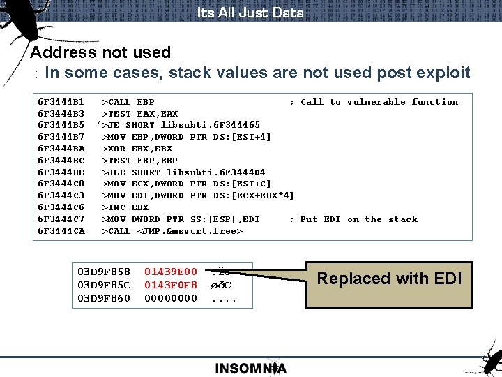 Its All Just Data Address not used : In some cases, stack values are