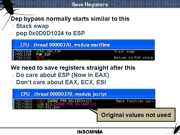 Save Registers Dep bypass normally starts similar to this : Stack swap : pop