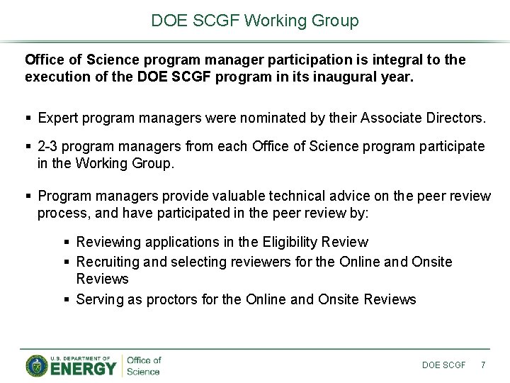 DOE SCGF Working Group Office of Science program manager participation is integral to the