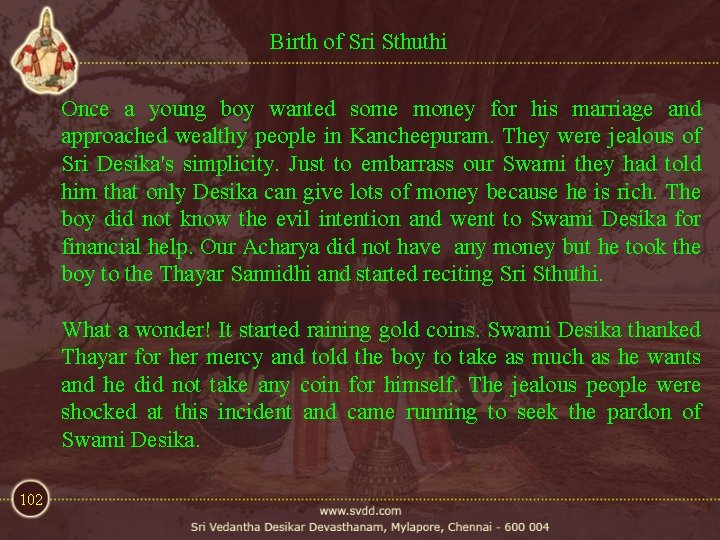 Birth of Sri Sthuthi Once a young boy wanted some money for his marriage Birth of Sri Sthuthi Once a young boy wanted some money for his marriage