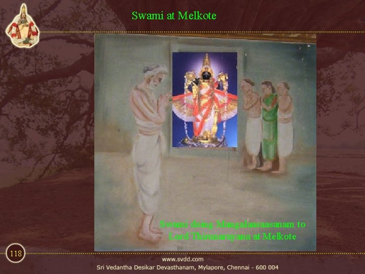 Swami at Melkote Swami doing Mangalaasaasanam to Lord Thirunarayana at Melkote 118 Swami at Melkote Swami doing Mangalaasaasanam to Lord Thirunarayana at Melkote 118