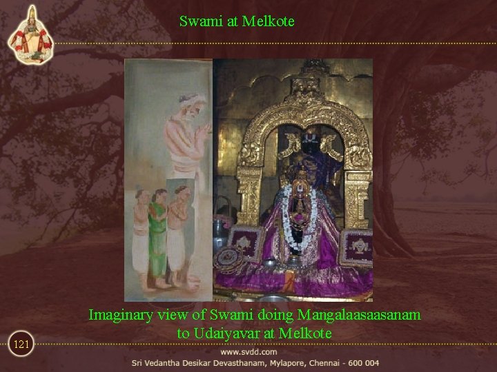 Swami at Melkote 121 Imaginary view of Swami doing Mangalaasaasanam to Udaiyavar at Melkote Swami at Melkote 121 Imaginary view of Swami doing Mangalaasaasanam to Udaiyavar at Melkote