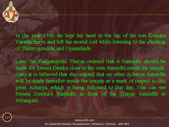In the year 1369, he kept his head in the lap of his son In the year 1369, he kept his head in the lap of his son