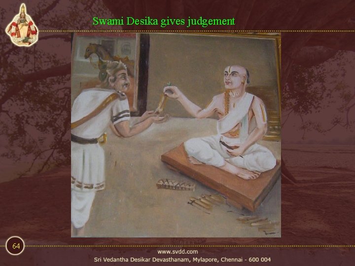 Swami Desika gives judgement 64 Swami Desika gives judgement 64