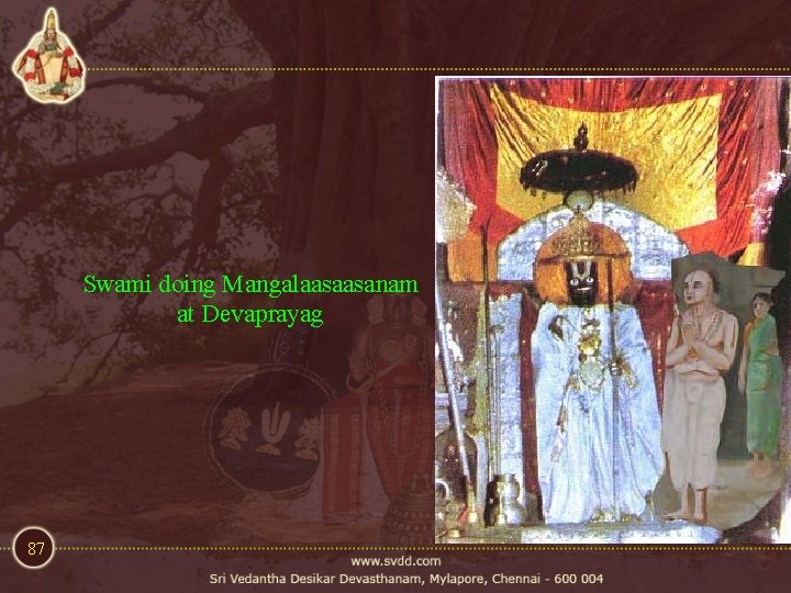 Swami doing Mangalaasaasanam at Devaprayag 87 Swami doing Mangalaasaasanam at Devaprayag 87