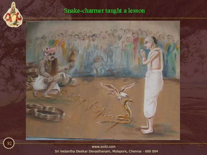 Snake-charmer taught a lesson 92 Snake-charmer taught a lesson 92
